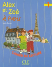 Alex et Zoe a Paris 1: Cahier de lecture