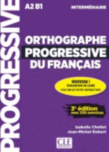 Orthographe progressive du francais : Livre intermediaire + CD + Appli-web -