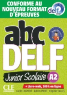 ABC DELF Junior : Livre de l'eleve A2 + DVD + Livre-web -  Epreuves 2020