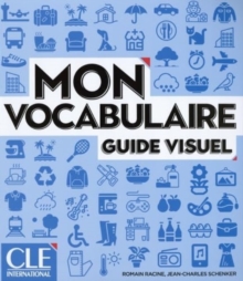 Mon vocabulaire - Guide visuel - Niveaux A1/B2