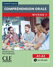 Competences: Comprehension orale 1 - Niveaux A1/A2 + CD