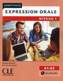 Competences: Expression orale 1 - Niveaux A1/A2 + CD