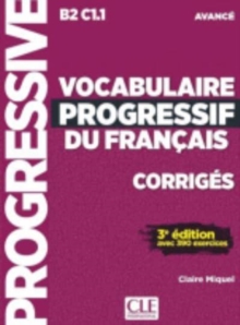 Vocabulaire progressif du francais - Nouvelle edition : Corriges avance -