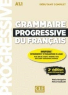 Grammaire progressive du francais - Nouvelle edition : Livre debutant compl