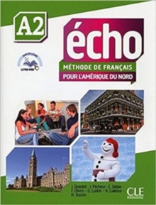 Echo: pour l'Amerique du Nord A2 - Livre de l'eleve + DVD