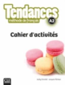 Tendances : Cahier d'activites A2