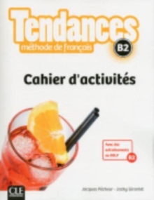 Tendances : Cahier d'exercices B2