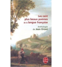 Les Cent Plus Beaux Poemes De La Langue Francaise