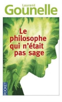 Le Philosophe Qui n'etait Pas Sage