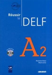 Reussir Le Delf 2010 Edition : Livre A2 & CD Audio, Mixed media product Book Reussir Le Delf 2010 Edition : Livre A2 & CD Audio, Mixed media product Book