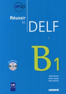 Reussir le DELF 2010 edition : Livre B1 & CD audio, Mixed media product Book Reussir le DELF 2010 edition : Livre B1 & CD audio, Mixed media product Book