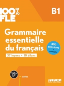 100% FLE - Grammaire essentielle du francais B1 + online audio + didierfle.app