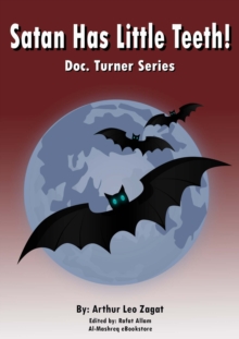 Satan Has Little Teeth! : Doc. Turner Series