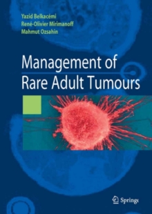 Management of rare adult tumours