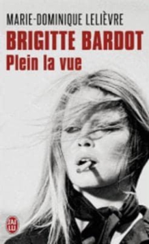 Brigitte Bardot : plein la vue