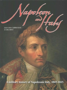 Napoleon in Italy : 1805 - 1815