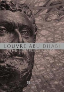 Louvre Abu Dhabi: The Complete Guide. English edition, Paperback Book Louvre Abu Dhabi: The Complete Guide. English edition, Paperback Book