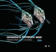 Environmental Photography Award 2024 (Bilingual edition) : Foundation Prince Albert II of Monaco