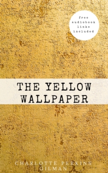 The Yellow Wallpaper