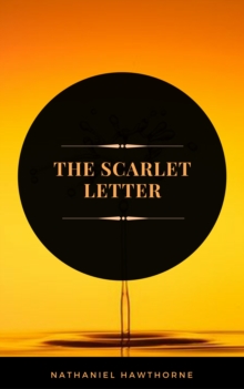 The Scarlet Letter (ArcadianPress Edition)