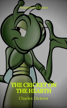 The Cricket on the Hearth (Best Navigation, Active TOC)(Prometheus Classics)