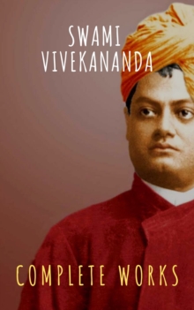 Complete Works of Swami Vivekananda