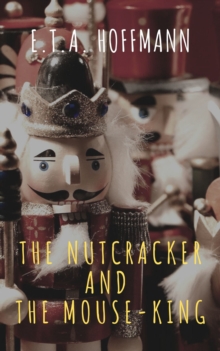 The Nutcracker and the Mouse-King