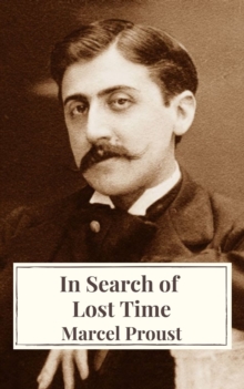 In Search of Lost Time : [volumes 1 to 7]