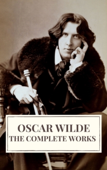 Complete Works of Oscar Wilde