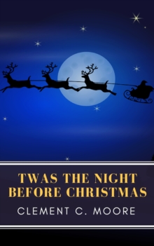 The Night Before Christmas (Illustrated)