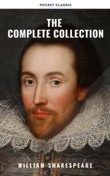 Shakespeare: The Complete Collection