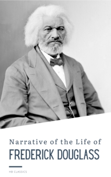 Narrative of the Life of Frederick Douglass