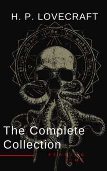 H. P. Lovecraft: The Complete Collection