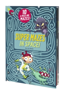 Super Mazes in Space!, Hardback Book Super Mazes in Space!, Hardback Book