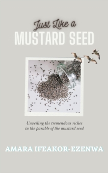 Just Like a Mustard Seed