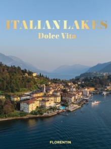Italian Lakes : Dolce Vita