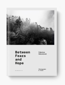 BETWEEN FEARS AND HOPE