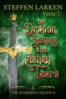 Of Dragon Bones and Ashen Tears