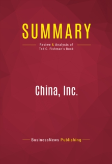 Summary: China, Inc.