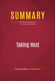 Summary: Taking Heat