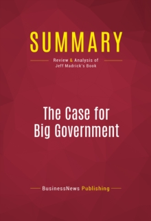 Summary: The Case for Big Government