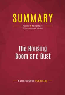 Summary: The Housing Boom and Bust