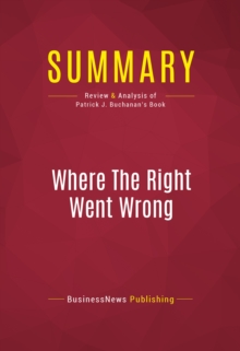 Summary: Where The Right Went Wrong