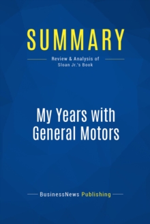 Summary: My Years with General Motors