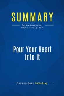 Summary: Pour Your Heart Into It