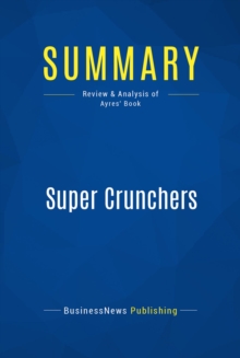 Summary: Super Crunchers