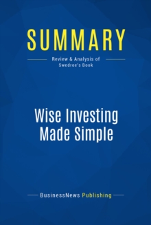 Summary: Wise Investing Made Simple