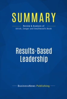 Summary: Results-Based Leadership