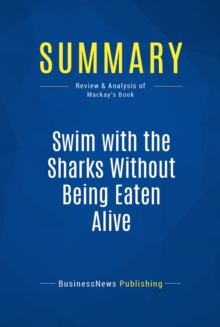 Summary: Swim with the Sharks Without Being Eaten Alive