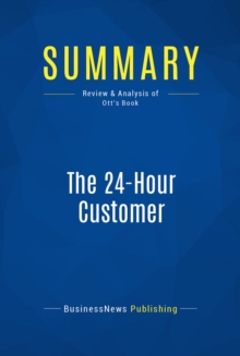 Summary: The 24-Hour Customer